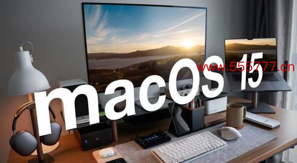 苹果即将发布macOS 15 用户界面将迎来重大革新